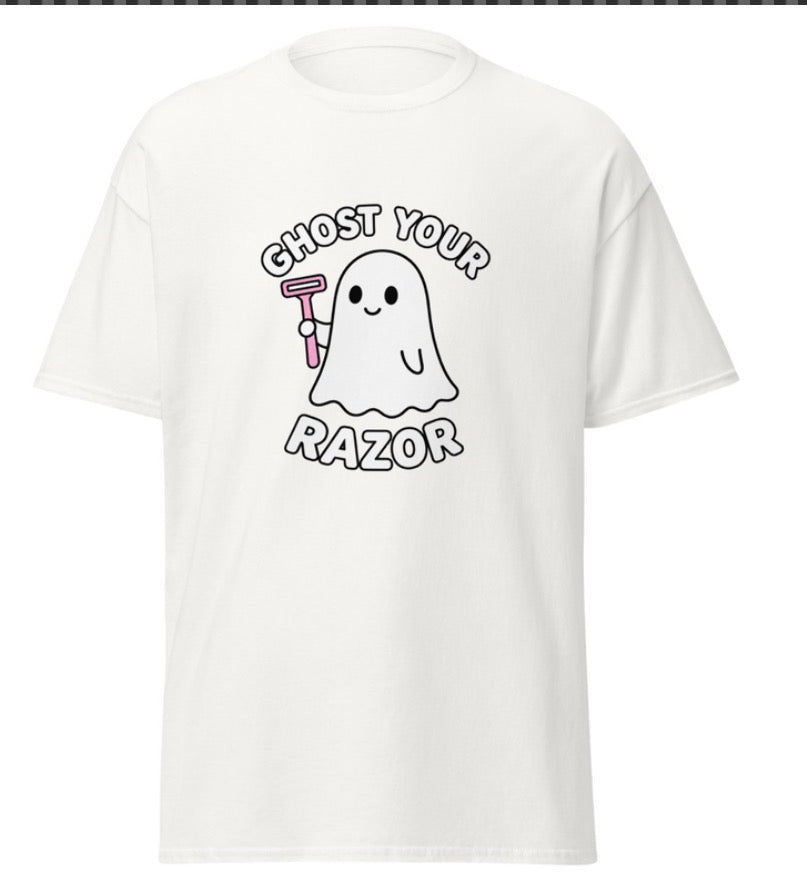 “Ghost Your Razor” T - Shirt