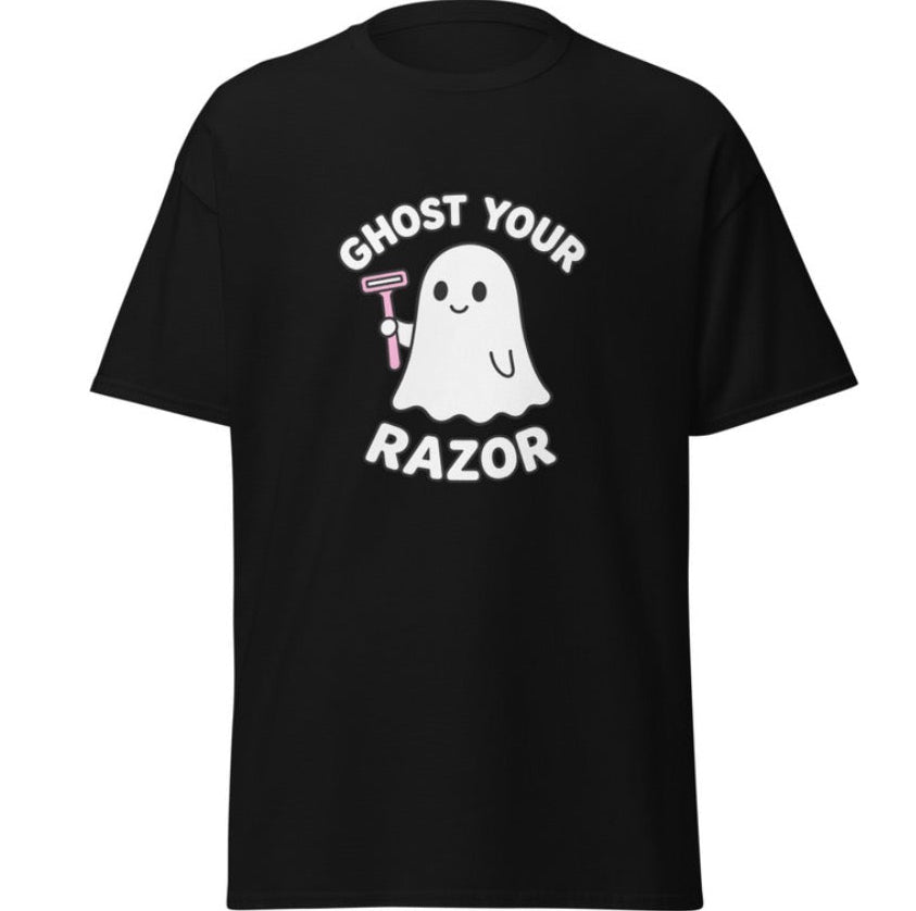 “Ghost Your Razor” T - Shirt